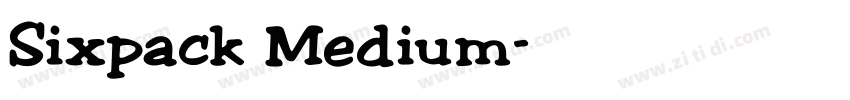 Sixpack Medium字体转换